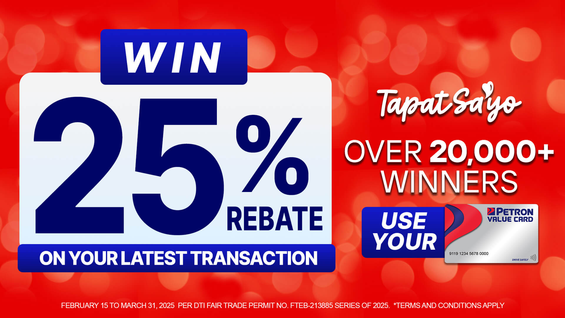 Tapat Sa’yo: WIN 25% REBATE (February 15 – March 31, 2025)